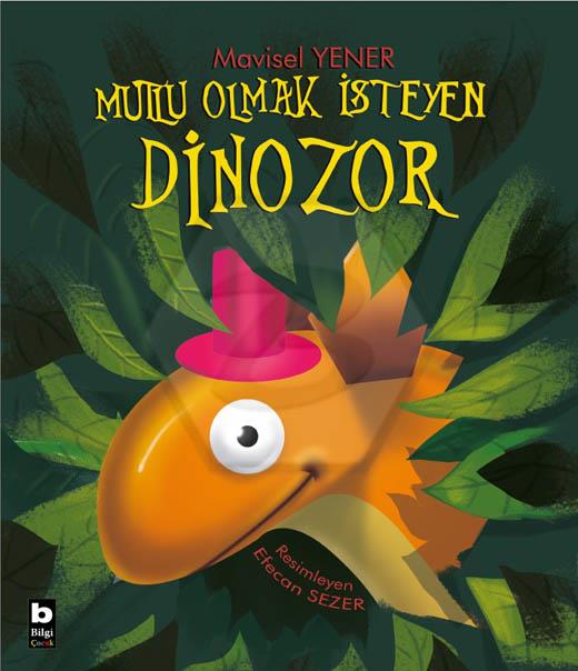 Mutlu Olmak İsteyen Dinozor