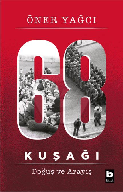 68 Kuşağı Doğuş ve Arayış