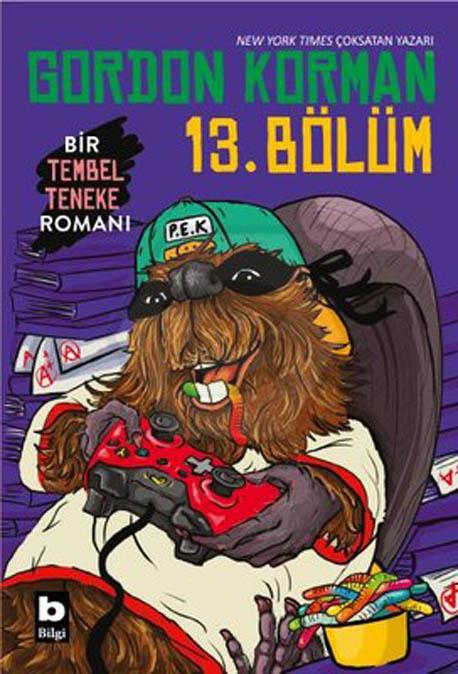 13. Bölüm Bir Tembel Teneke Romanı