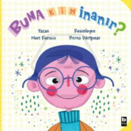 Buna Kim İnanır?