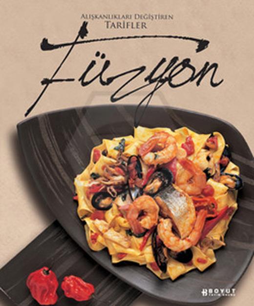 Füzyon - Alışkanlıkları Değiştiren Tarifler