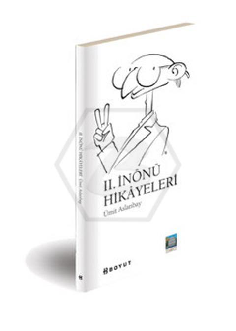 II. İnönü Hikayeleri