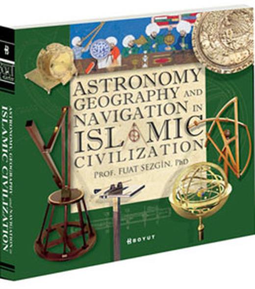 Astronomy. Geography and Navigations in Islamic Civilization