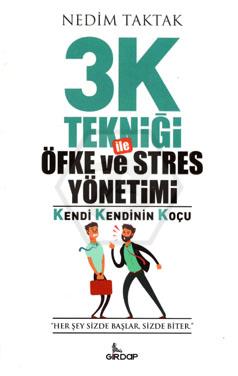 3K Tekniği Öfke ve Stres Yönetimi