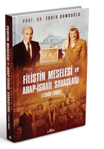 Filistin Meselesi Ve Arap İsrail Savaşları