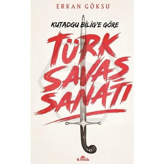 Kutadgu Bilige Göre Türk Savaş Sanatı