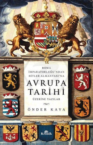 Roma İmparatorluğundan Hitler Almanyasına Avrupa Tarihi Üzerine Yazılar