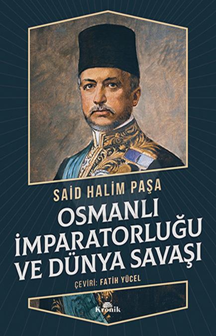 Osmanlı İmparatorluğu ve Dünya Savaşı