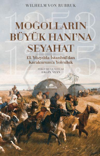 Moğolların Büyük Hanı’na Seyahat