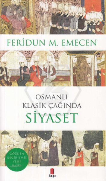 Osmanlı Klasik Çağında Siyaset