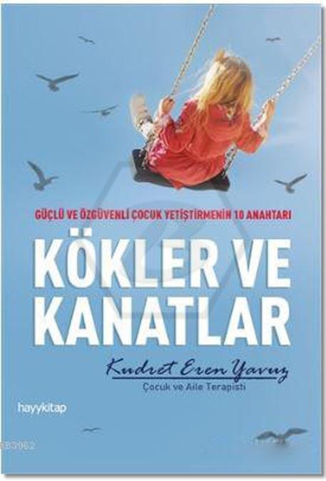 Kökler Ve Kanatlar