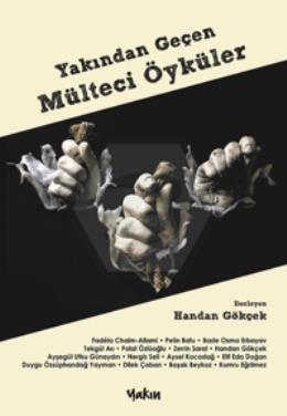 Yakından Geçen Mülteci Öyküler