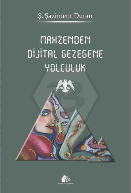 Mahzenden Dijital Gezegene Yolculuk