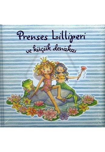 Prenses Lilliperi ve Küçük Denizkızı (Ciltli)