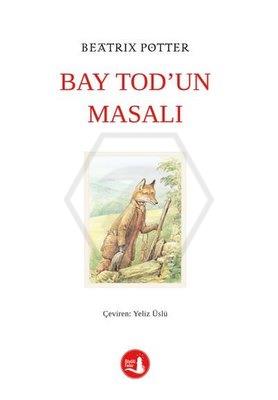 Bay Tod’un Masalı