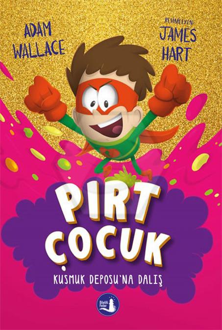 Pırt Çocuk 3 Hazır, Nişan Al Fırlat