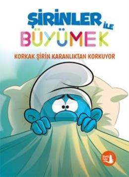 Şirinler İle Büyümek Korkak Şirin Karanlıktan Korkuyor