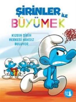 Şirinler İle Büyümek Kızgın Şirin Herkesi Haksız Buluyor