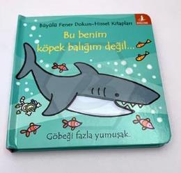 Bu benim köpek balığım değil…