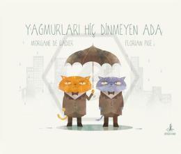 Yağmurları Hiç Dinmeyen Ada (Ciltli)