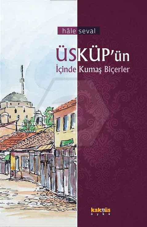 Üsküp´Ün İçinde Kumaş Biçerler