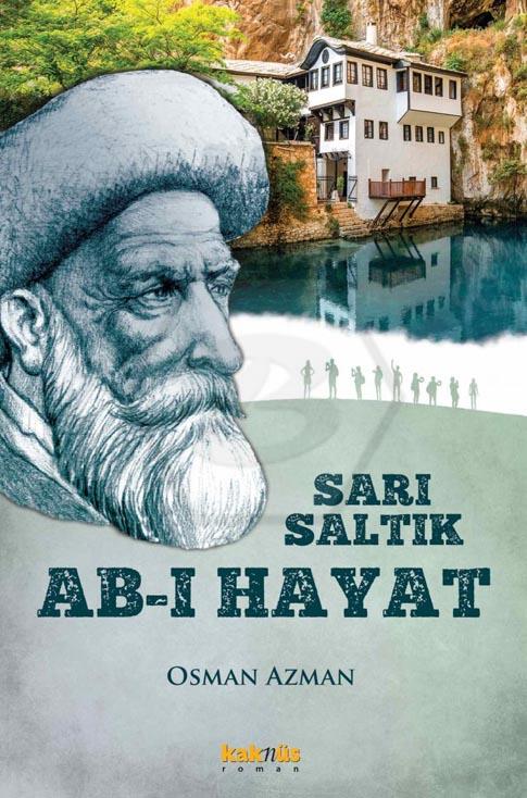 Sarı Saltık - Ab-I Hayat