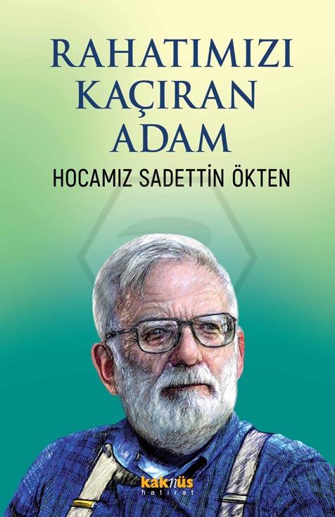 Rahatımızı Kaçıran Adam