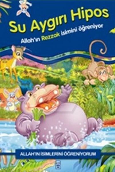 Su Aygırı Hipos Allah ın Rezzak İsmini Öğreniyor