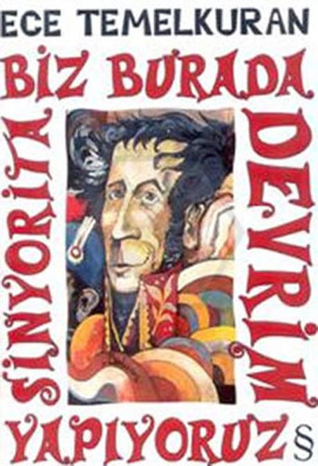 Biz Burada Devrim Yapıyoruz Sinyorita