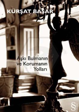 Aşkı Bulmanın Ve Korumanın Yolları