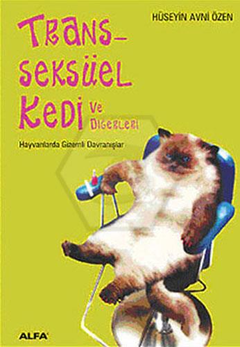 Transseksüel Kedi ve Diğerleri 