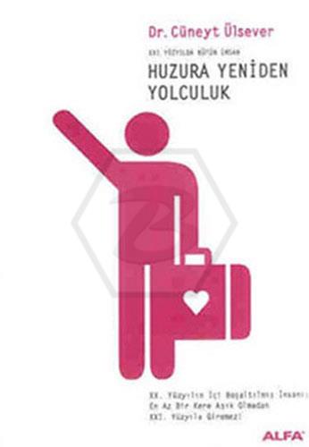 Huzura Yeniden Yolculuk