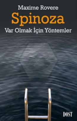 Spinoza / Var Olmak İçin Yöntemler