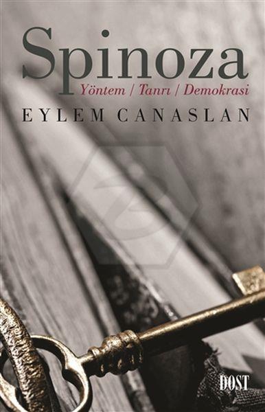 Spinoza: Yöntem, Tanrı, Demokrasi