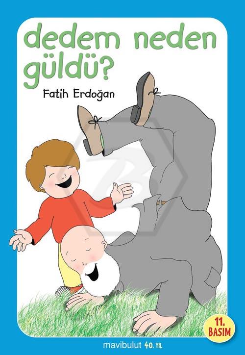 Dedem Neden Güldü?