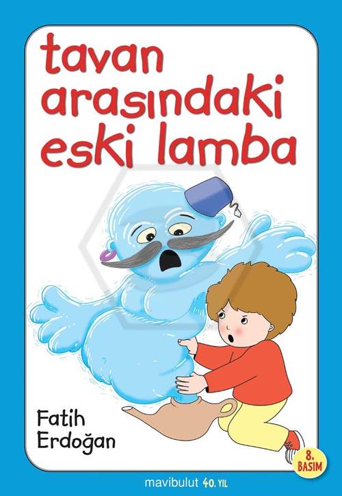 Tavan Arasındaki Eski Lamba