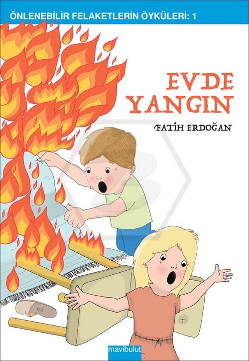 Evde Yangın - Önlenebilir Felaketlerin Öyküleri - 1