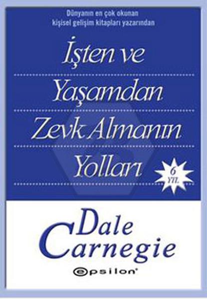 İşten ve Yaşamdan Zevk Almanın Yolları
