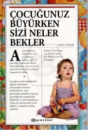 Çocuğunuz Büyürken Sizi Neler Bekler (Sert Kapak)