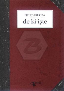 De ki İşte