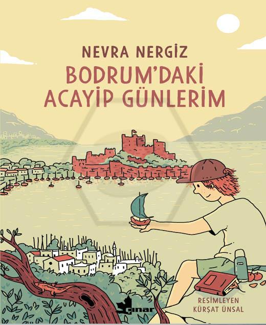 Bodrum’daki Acayip Günlerim