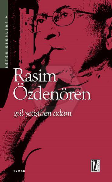 Gül Yetiştiren Adam