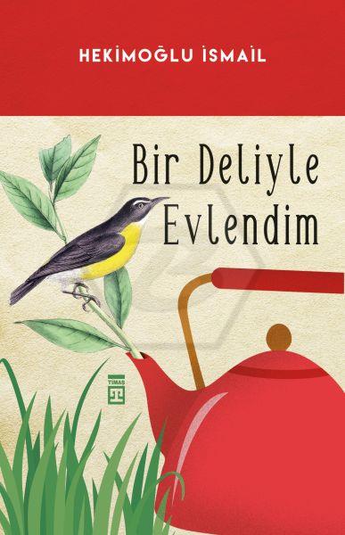 Bir Deliyle Evlendim