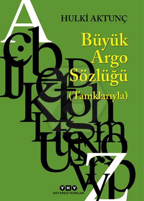 Büyük Argo Sözlüğü 13.Baskı