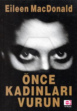 Önce Kadınları Vurun