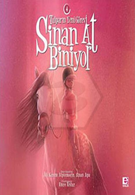 Sinan At Biniyor 4 - TulparIn Yeni Görevi