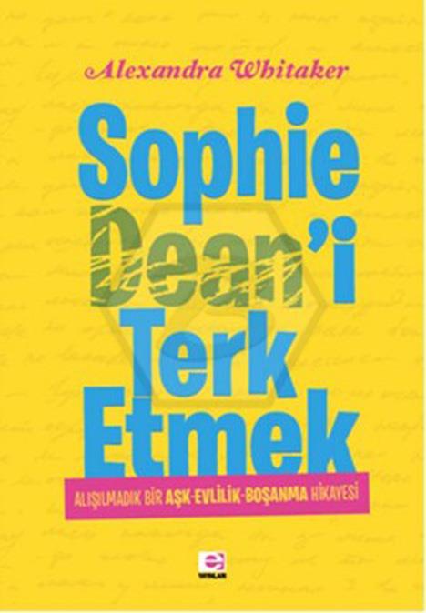 Sophie Deanİ Terk Etmek