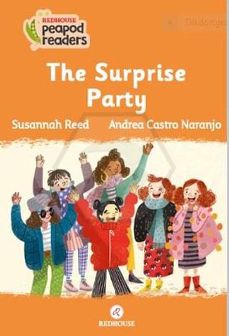 Peapod Readers -4: The Surprise Party