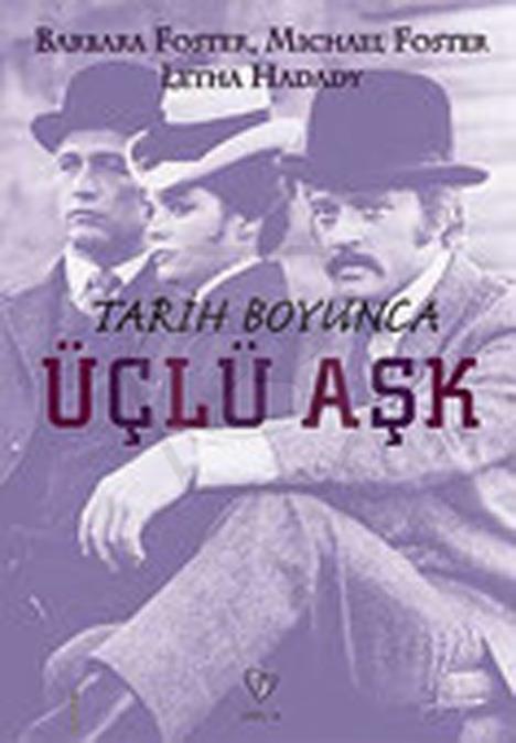 Tarih Boyunca Üçlü Aşk