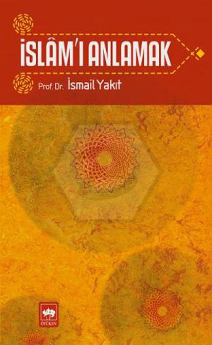 İslamı Anlamak